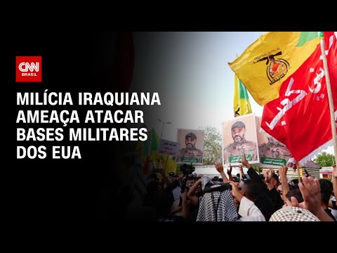 ​Milícia xiita apoiada pelo Irã ameaça atacar bases dos EUA no Oriente Médio | CNN BRASIL