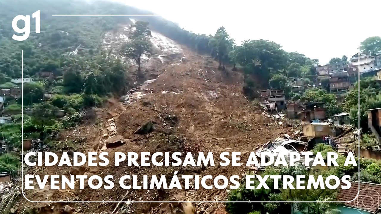 Cidades precisam se adaptar urgentemente a eventos climáticos extremos
