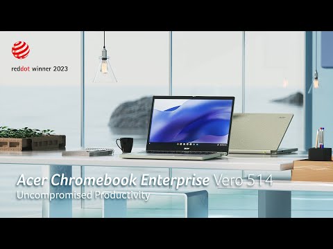 Acer Chromebook Enterprise Vero 514 - Uncompromised Productivity | Acer