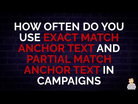 How Often Do You Use Exact Match Anchor Text and Partial Match Anchor Text in Campaigns #shorts