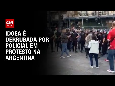 ​Idosa é derrubada por policial em protesto na Argentina | CNN BRASIL