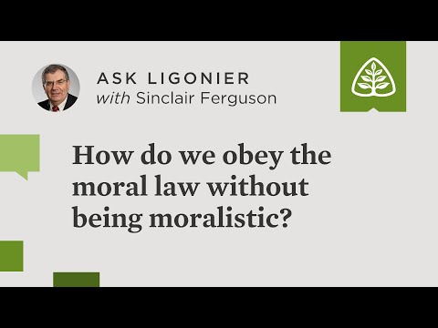 How do we obey the moral law without being moralistic?