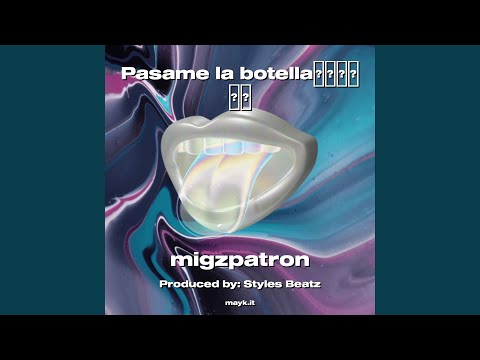 Pasame la botella