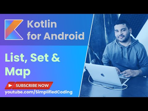 Kotlin Collections Tutorial - Understanding List, Set & Map