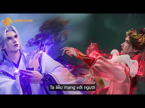 Tiên Nghịch Tập 81 Thuyết minh Vietsub | Hẹn ước 10 năm giữa Vương Lâm và Hồng Điệp