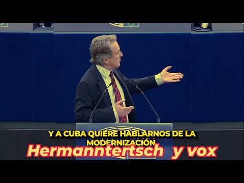 Hermanntertsch  y vox_es denunciaron en el Parlamento Europeo la complicidad de la UE con Cuba: