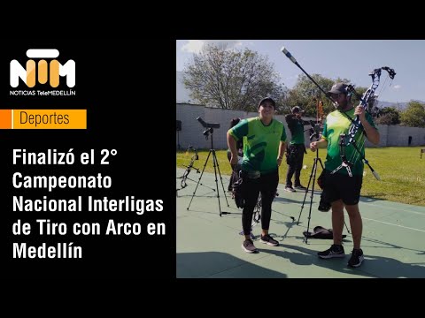 Finalizó el 2° Campeonato Nacional Interligas de Tiro con Arco en Medellín  - Telemedellín