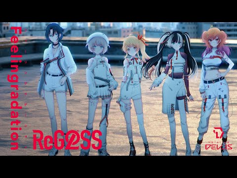 ReGLOSS 'フィーリングラデーション' OFFICIAL MV