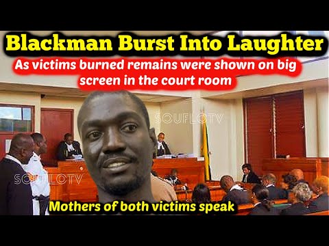 Blackman Burst Out Laughing In Court as Burned Remains Shown On Big Screen