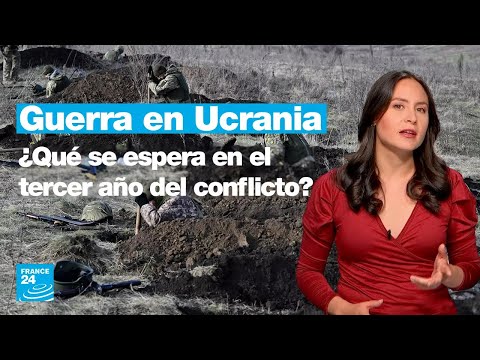 Ucrania cumple dos años en guerra: ¿qué se espera para el tercero? • FRANCE 24 Español