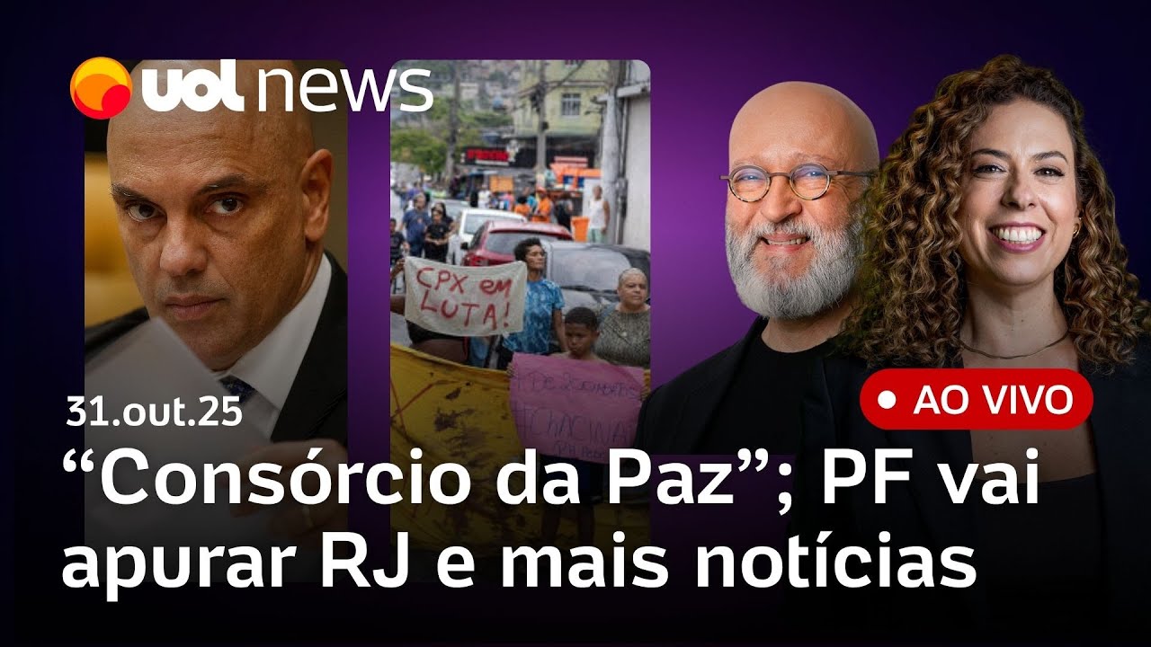 Moraes vai ao Rio de Janeiro; ‘Consórcio da Paz’; PF fará apuração própria e mais notícias ao vivo