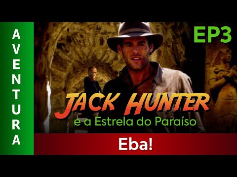 Jack Hunter e a Estrela do Paraíso: Episódio 3 - Filme Dublado Completo