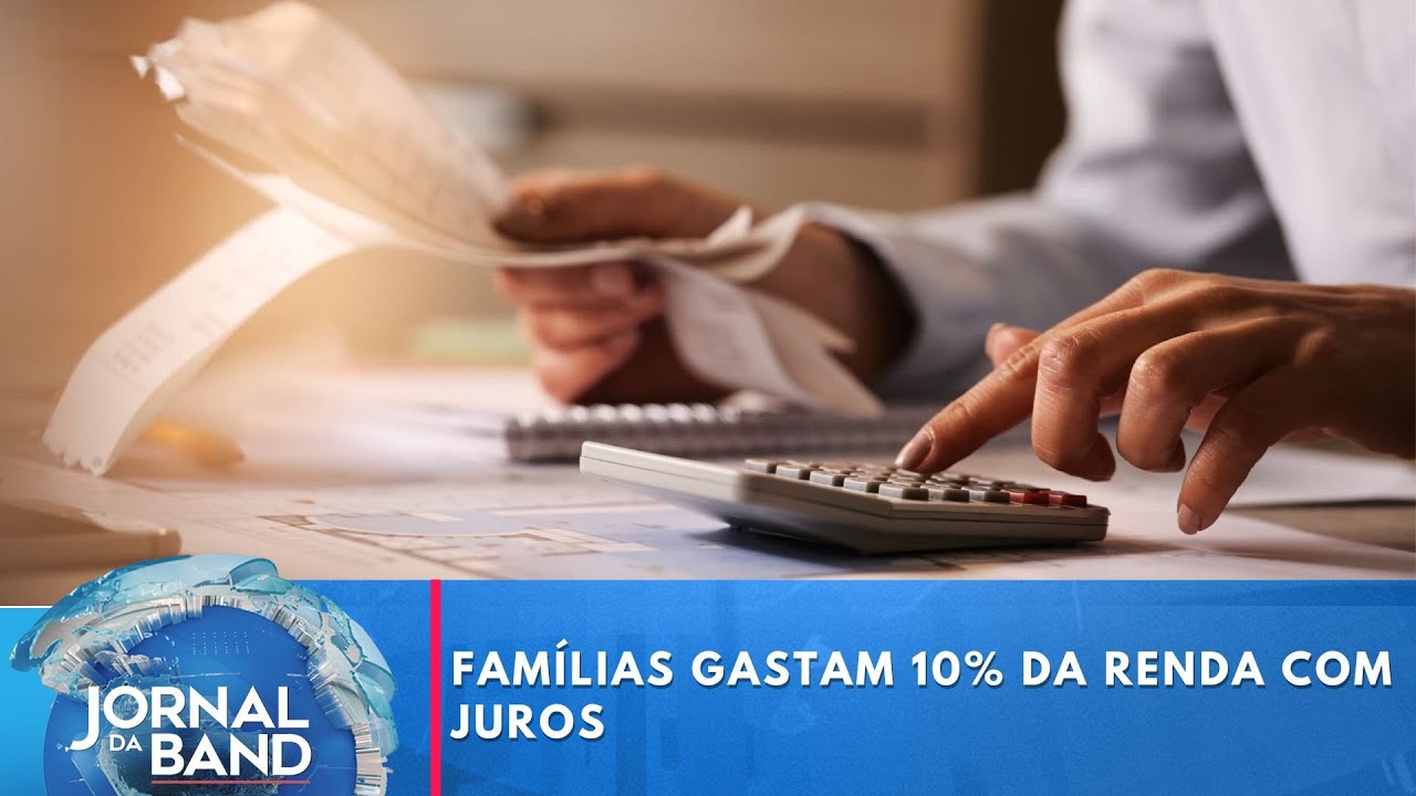 Famílias gastam 10% da renda com juros | Jornal da Band