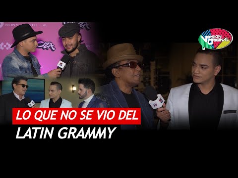 Lo que no se vio del Latin Grammy: entrevistas y momentos apoteósicos - Versión Original