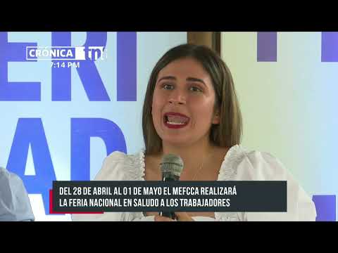 MEFCCA invita a la Feria Nacional en saludo a los Trabajadores - Nicaragua