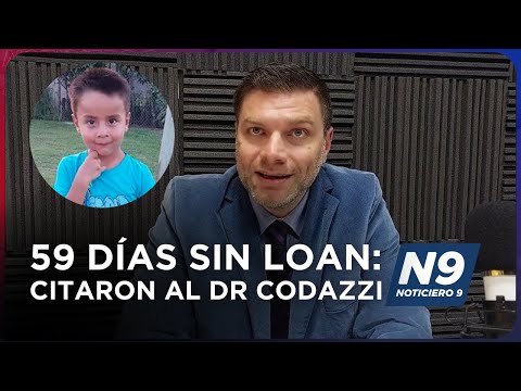 59 DÍAS SIN LOAN: CITARON AL DR CODAZZI - NOTICIERO 9