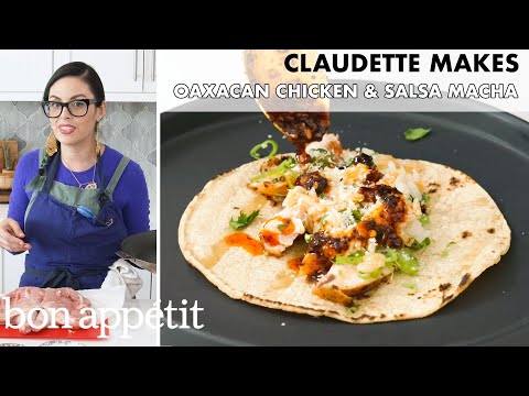Claudette Makes Oaxacan Chicken and Salsa Macha | From the Home Kitchen | Bon Appétit
