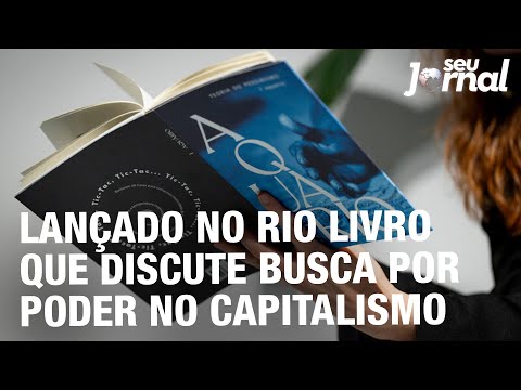 Lançado no Rio livro que discute busca por poder no capitalismo
