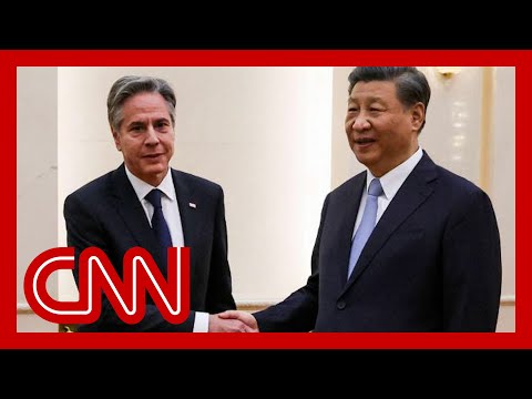 Hear what Blinken and Xi had to say about US-China relations