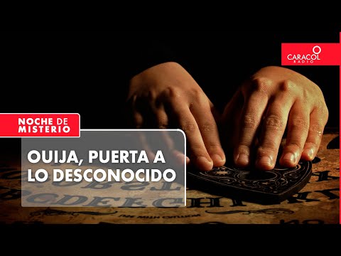 Ouija, puerta a lo desconocido | Noche de Misterio