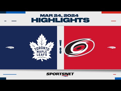 NHL Highlights | Maple Leafs vs. Hurricanes - March 24, 2024