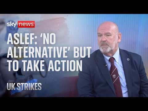 Rail Strikes: 'No alternative' but to take action - ASLEF