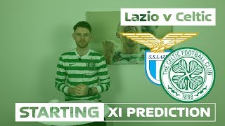 Lazio v Celtic | Starting XI Prediction