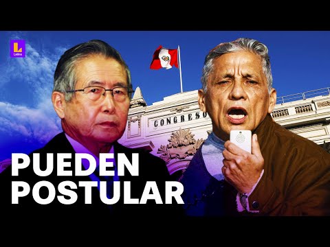 Antauro Humala y Alberto Fujimori pueden postular a la presidencia tras desacuerdo del Congreso