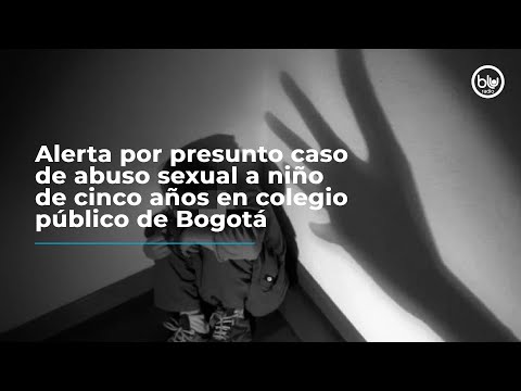 Alerta por presunto caso de abuso sexual a niño de cinco años en colegio público de Bogotá