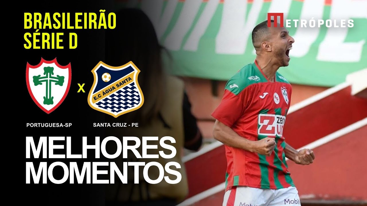 Confira os melhores momentos do jogo entre entre PORTUGUESA-SP X ÁGUA SANTA-SP  pela série D