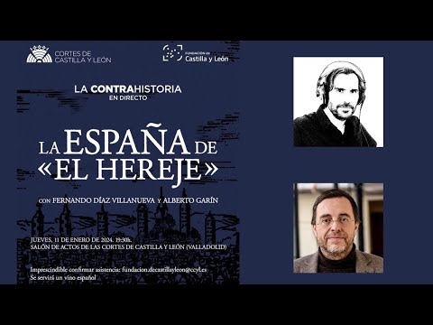 La España de El hereje... ContraHistoria en Directo