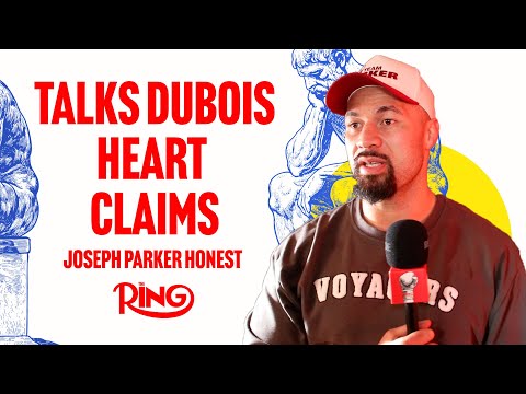 Joseph Parker Gives Honest Response On Daniel Dubois “Quitting” Claims