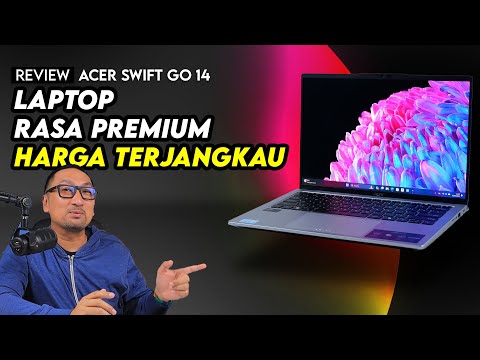 Laptop Rasa Premium, Harga Terjangkau – Review Acer Swift Go 14