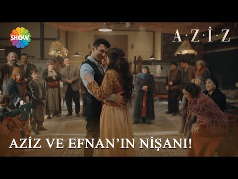 Aziz ve Efnan'ın mutluluk dolu nişanı! | Aziz 11. Bölüm