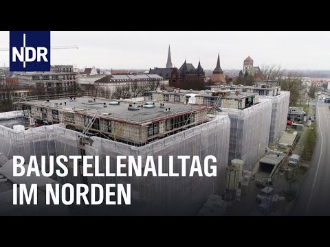 Baustellenalltag im Norden | Die Nordreportage | NDR Doku