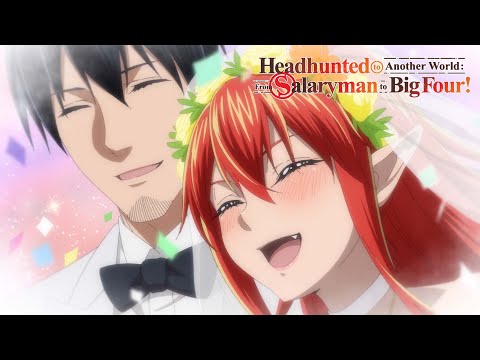 She Thought it was a Date! | Headhunted to Another World: From Salaryman to Big Four!