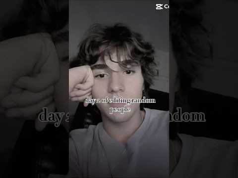 day 2 of editing random people #edit #series