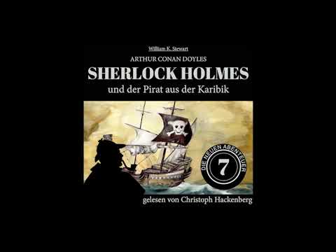 Sherlock Holmes und der Pirat aus der Karibik (Die neuen Abenteuer, Folge 7) - Christoph Hackenberg