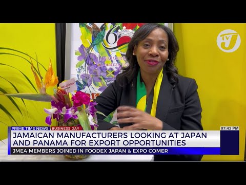 Jamaican Manufacturers Looking at Japan & Panama for Export Opportunities | TVJ Business Day