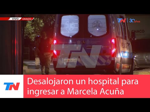 CHACO: ¡Asesina! le gritaron a Marcela Acuña cuando desalojaron un hospital para ingresarla