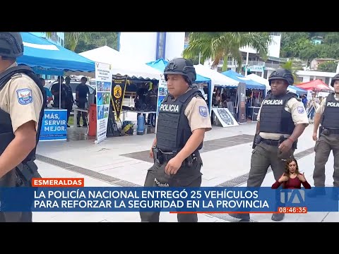La Policía entregó 25 vehículos y equipos de dotación a Esmeraldas para reforzar la seguridad