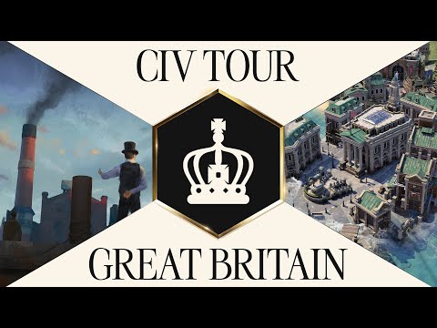 Civ Tour: Great Britain | Civilization VII