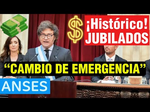 ¡Histórico! Milei CONFIRMÓ un “CAMBIO DE EMERGENCIA” para el PAGO de JUBILADOS y PENSIONADOS ANSES