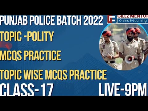 LIVE 9PM   || INDIAN POLITY | TOPIC WISE  MCQS PRACTICE | PUNJAB POLICE  NEW BATCH 2022 | CLASS-17