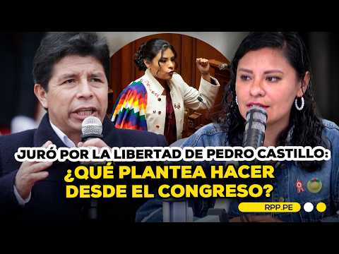 Diputada de JPP afirma que buscarán la libertad de Pedro Castillo por la vía legal