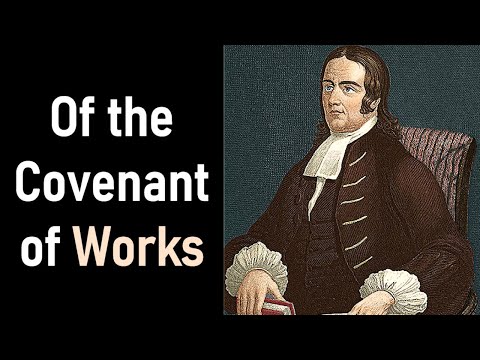 Of the Covenant of Works - Puritan Thomas Boston