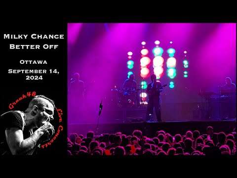 Milky Chance - "Better Off" - Ottawa - September 14, 2024