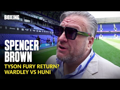 Tyson Fury Manager Spencer Brown On Return Speculation