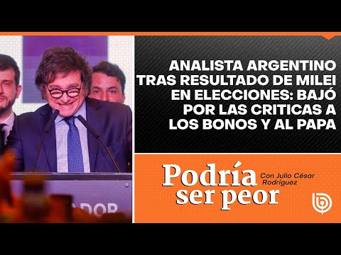 Analista argentino tras resultado de Milei en elecciones: bajó por las criticas al Papa y los bonos