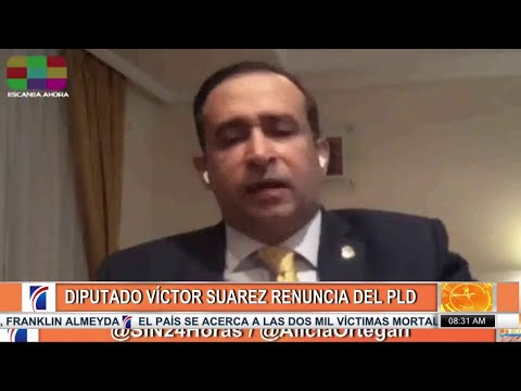 Diputado Víctor Suárez renuncia del PLD